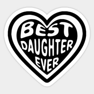 Best Daughter Ever Sticker